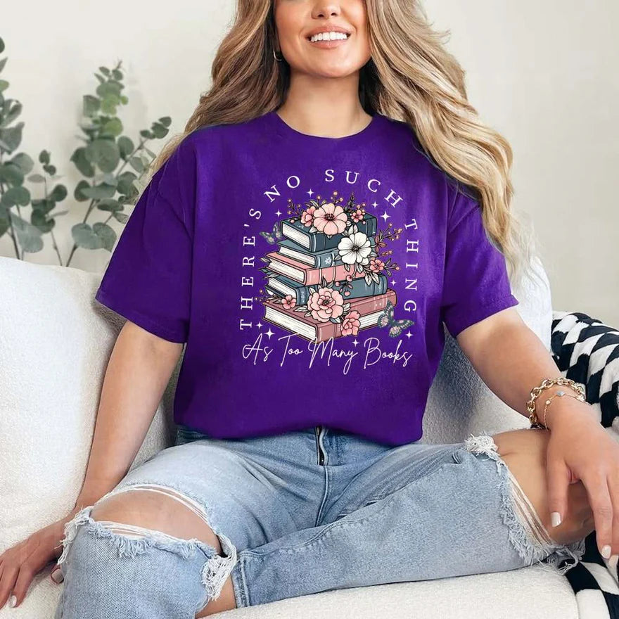 Floral Book Lover Tee – Too Many Books Shirt, Trendy Bookworm Gift for Her, Women's T-Shirt