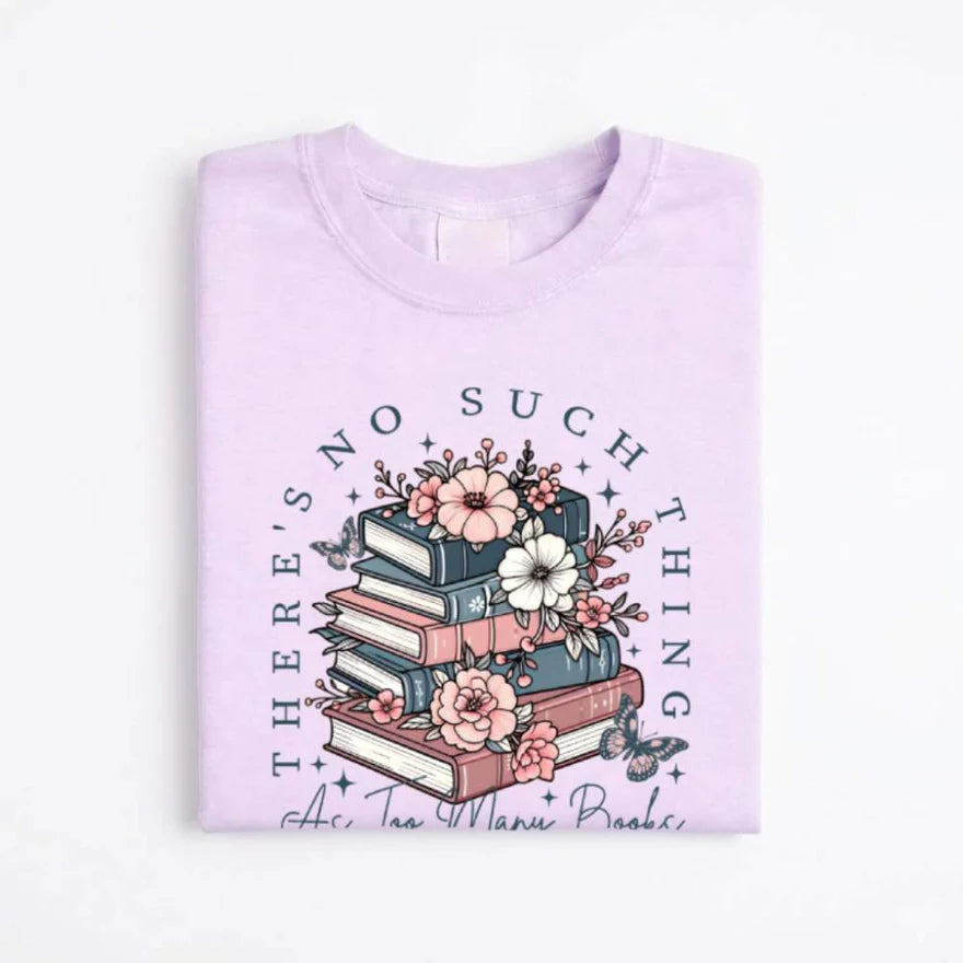 Floral Book Lover Tee – Too Many Books Shirt, Trendy Bookworm Gift for Her, Women's T-Shirt