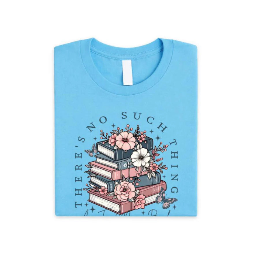 Floral Book Lover Tee – Too Many Books Shirt, Trendy Bookworm Gift for Her, Women's T-Shirt
